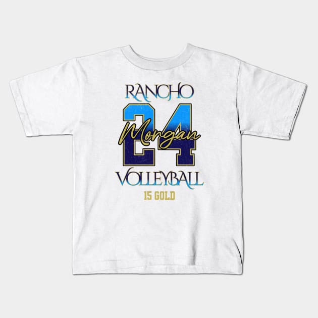 Morgan #24 Rancho VB (15 Gold) - White Kids T-Shirt by Rancho Family Merch